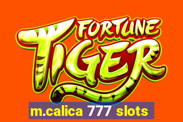 m.calica 777 slots